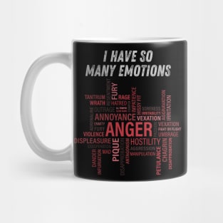 I have so many emotions Mug